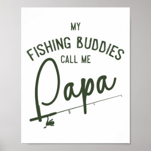 Poster Mes copains de pêche m'appellent Papa Cadeau de la