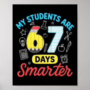 Poster Mes élèves sont 67 jours plus intelligents Drôle S