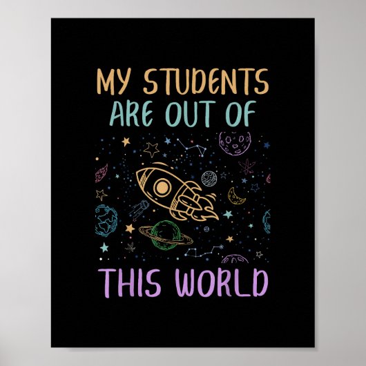 Poster Mes Étudiants Sont Hors De Ce Monde Enseignant (Devant)