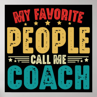 Poster Mes Gens Favoris M'Appelent Coach Funny Coaching