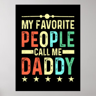 Poster Mes Gens Favoris M'Appelent Papa