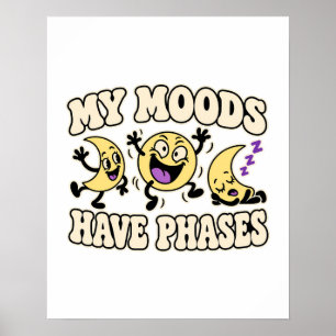 Poster Mes humeurs ont des phases Art de lune rétro dessi