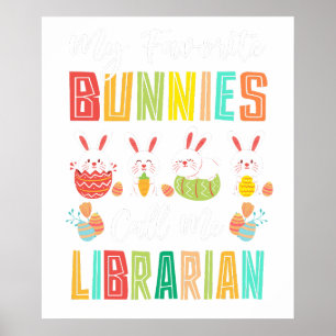 Poster mes lapins préférés m'appellent bibliothécaire, ré