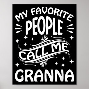 Poster Mes personnes préférées appellent Granna Funny Mot