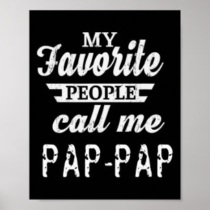 Poster Mes personnes préférées m'appellent Pap-pap Grand-
