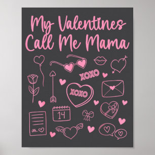 Poster Mes Saint-Valentin m'appellent Mama pour Maman Mam