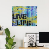 Poster Message Abstrait Live Life (Bureau à domicile)