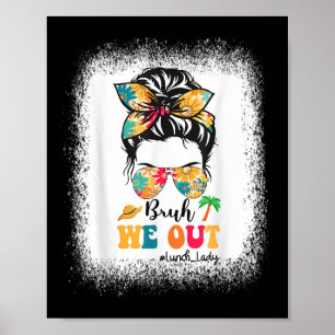 Poster Messy Bun Bruh Nous Sortons Déjeuner Dame Dernier