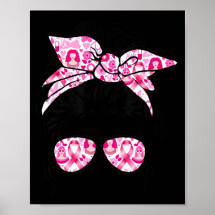 Poster Messy Bun Pink Warrior Support Squad Cancer du sei