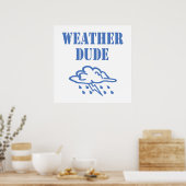Poster Météo Dude (Cuisine)