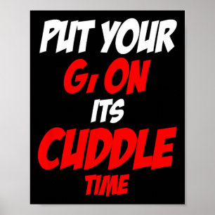 Poster Mettez votre gi sur son heure de câlin