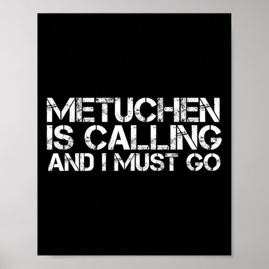 Poster Metuchen Nj New Jersey Funny City Trip Home Roots (Devant)