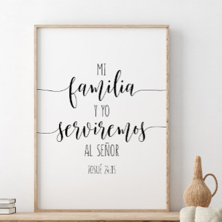 Poster Mi Familia Y Yo Serviremos Al Señor, Josué 24:15