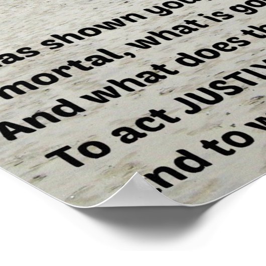 Poster Micah 6:8 Il vous a montré, ô mortel, .... (Coin)