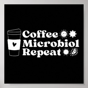 Poster Microbiologiste amusant Café Microbiologie Répétit