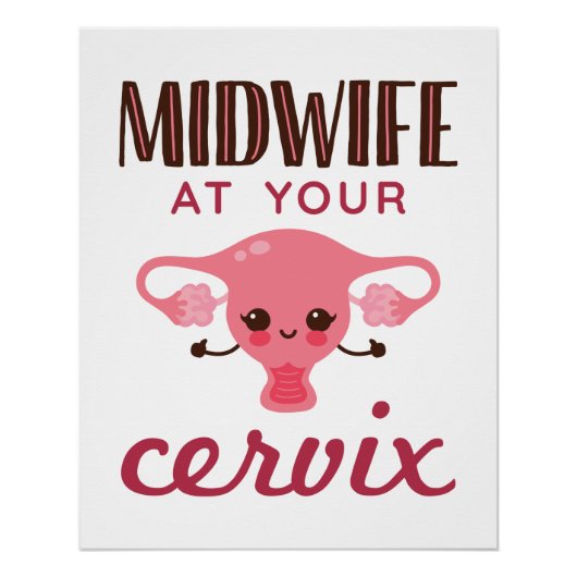 Poster Midwoman à votre Cervix Midwives Midwifery (Devant)
