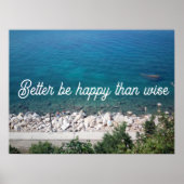 Poster Mieux vaut être heureux que l'avis proverbe sage (Devant)