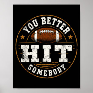 Poster Mieux vaut frapper quelqu'un drôle de football fam