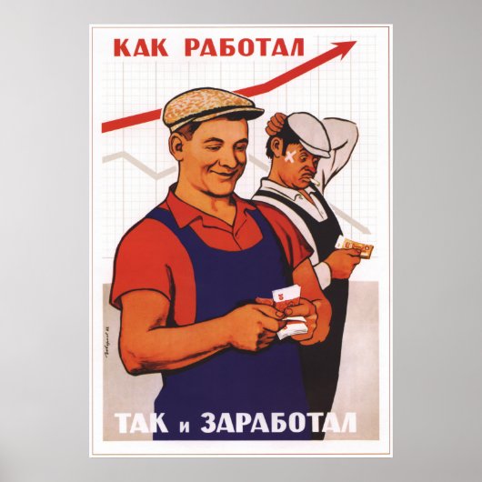 Poster Mieux vous avez travaillé plus vous serez payé (Devant)