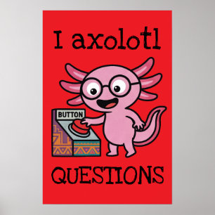 Poster Mignon Je me pose des questions de axolotl aztèque