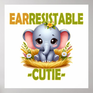 Poster Mignonne irrésistible, jeu de mots amusant. Élépha