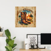 Poster Mignonne vie meilleure bottes Western (Bureau à domicile)