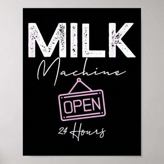 Poster Milk Machine Open 24 Hours Funny Breastfeeding New (Devant)