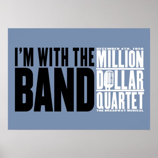 Poster Million Dollar Quartet "I'm With the Band" (Devant)