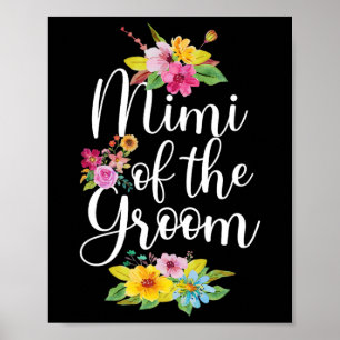 Poster Mimi Of the Groom Mimi Flowers Groom's Mimi