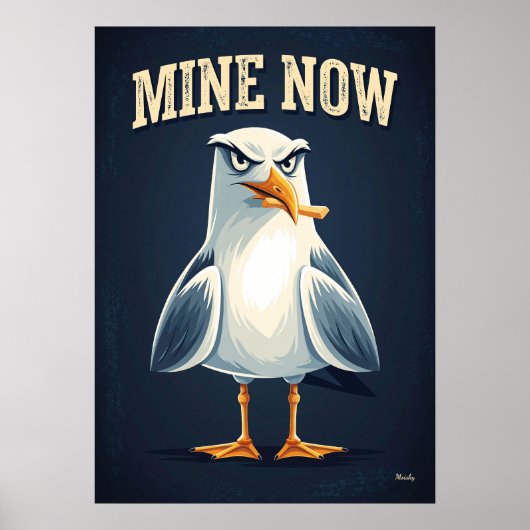 Poster Mine Now Seagull – Funny Cartoon Character Art (Devant)