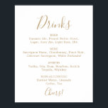 Poster Mini-Mariage Gold Boissons Menu Signer<br><div class="desc">Cette affiche minimaliste de la carte des boissons mariage dorées est parfaite pour un mariage simple. Le design romantique moderne présente une typographie classique d'or et de blanc associée à une calligraphie rustique mais élégante avec un style vintage lettré à la main. Personnalisable dans n'importe quelle couleur. Gardez le design...</div>