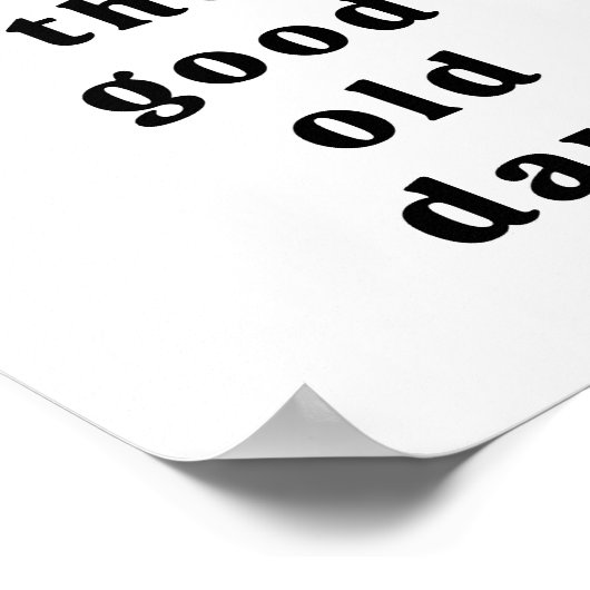 Poster Minimal Ce sont les bons vieux jours (Coin)