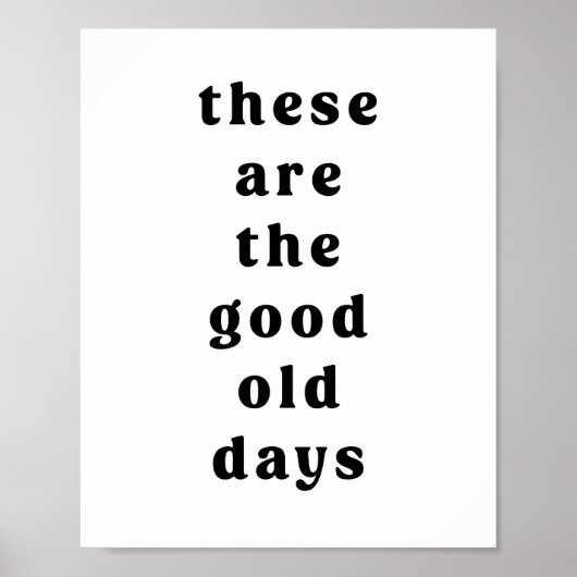 Poster Minimal Ce sont les bons vieux jours (Devant)