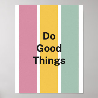 Poster Minimalist Pastel Palette Do Good Things Positive 