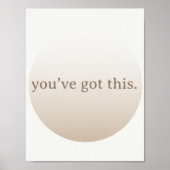 Poster  Minimalist “You’ve Got This” Taupe (Devant)