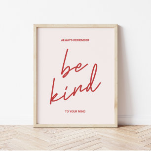 Poster Minimaliste Rétro 'Soyez Gentil avec Votre Esprit'