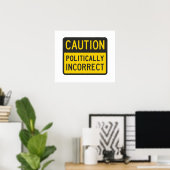 Poster Mise en garde politiquement incorrecte (Bureau à domicile)