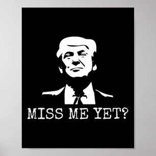 Poster - Miss Me Pourtant Donald Trump - 45ème Président 