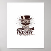 Poster mister hipster my style never dies (Devant)
