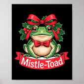 Poster Mistle-toad Funny Christmas Toad Pun  (Devant)