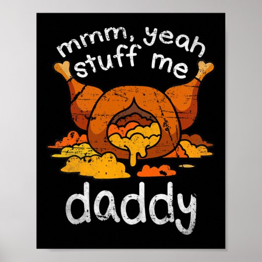 Poster Mmm Yeah Stuff Me Papa Daddy Drôle Thanksgiving Tu (Devant)