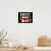 Poster Mode Dentiste Désactivé Été Drôle (Cuisine)