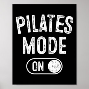 Poster Mode Pilates activé Cadeau drôle d'instructeur Yog