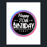 Poster Modern Abstract Happy 70th Birthday<br><div class="desc">Modern Abstract Happy 70th Birthday. 70th birthday gift for women and men who are young at heart and still look good. Great gift for someone turning 70. 70th Birthday Gift idea for father, mother, husband, wife, brother or sister. Funny gift for all who look better than ever. Get this for...</div>