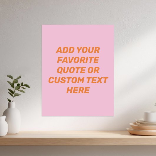 Poster Modern Pink Orange Custom Quote