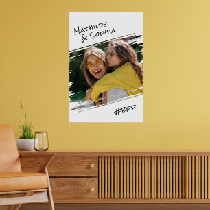 Poster Modern Street Art Ajouter Votre Photo BBF Best Fri