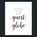 Poster Moderne Rustic Black Mariage Notre Guest Globe Pos<br><div class="desc">Un Mariage rustique moderne signe notre Guest Globe Poster / signe, en noir. Les panneaux mariages sont un excellent moyen de donner à votre Big Day cette touche personnelle et il y a tant de magnifiques façons de les inclure! Surprenez vos invités avec un signe mariage parfait, amusant et personnel...</div>