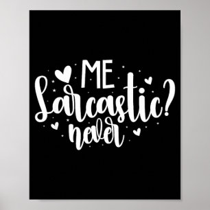 Poster Moi sarcastique jamais