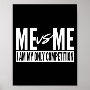 Poster Moi Vs Me Je Suis Ma Seule Compétition Inspiration