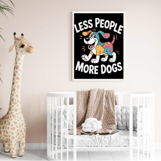 Poster Moins de gens Plus de chiens